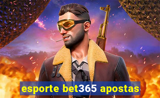 esporte bet365 apostas